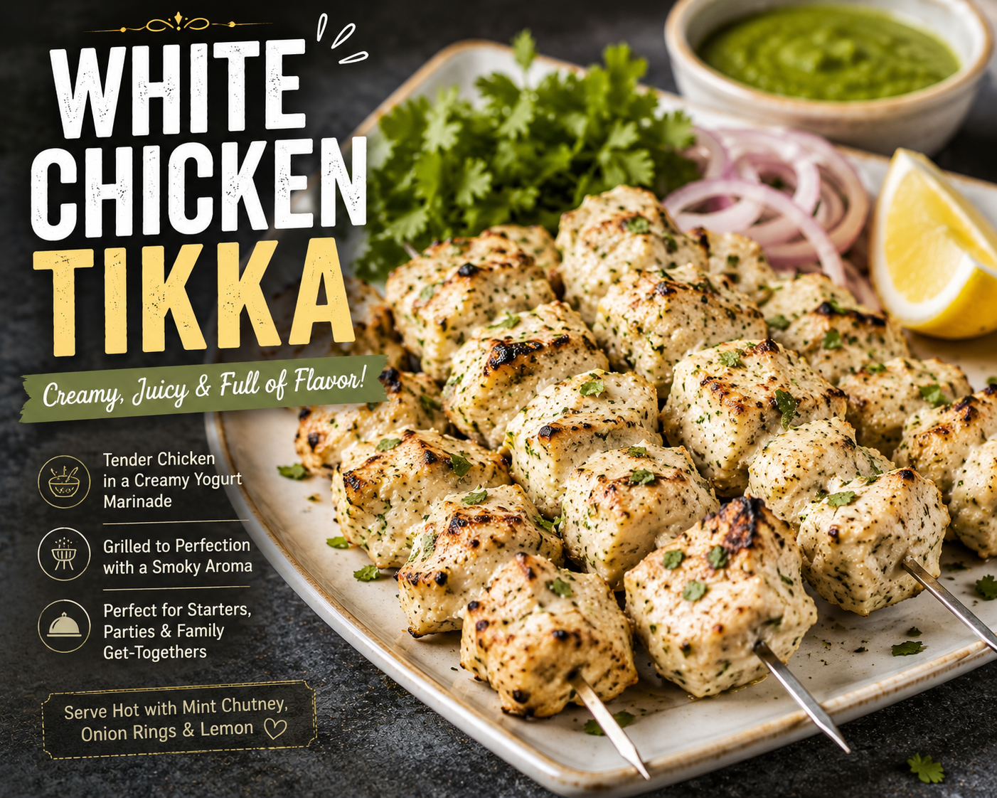 WHITE CHICKEN TIKKA